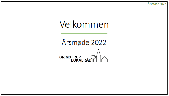 Hermed beretning og regnskab for årsmøde afholdt den 22. november i Grimstrup Forsamlingshus.